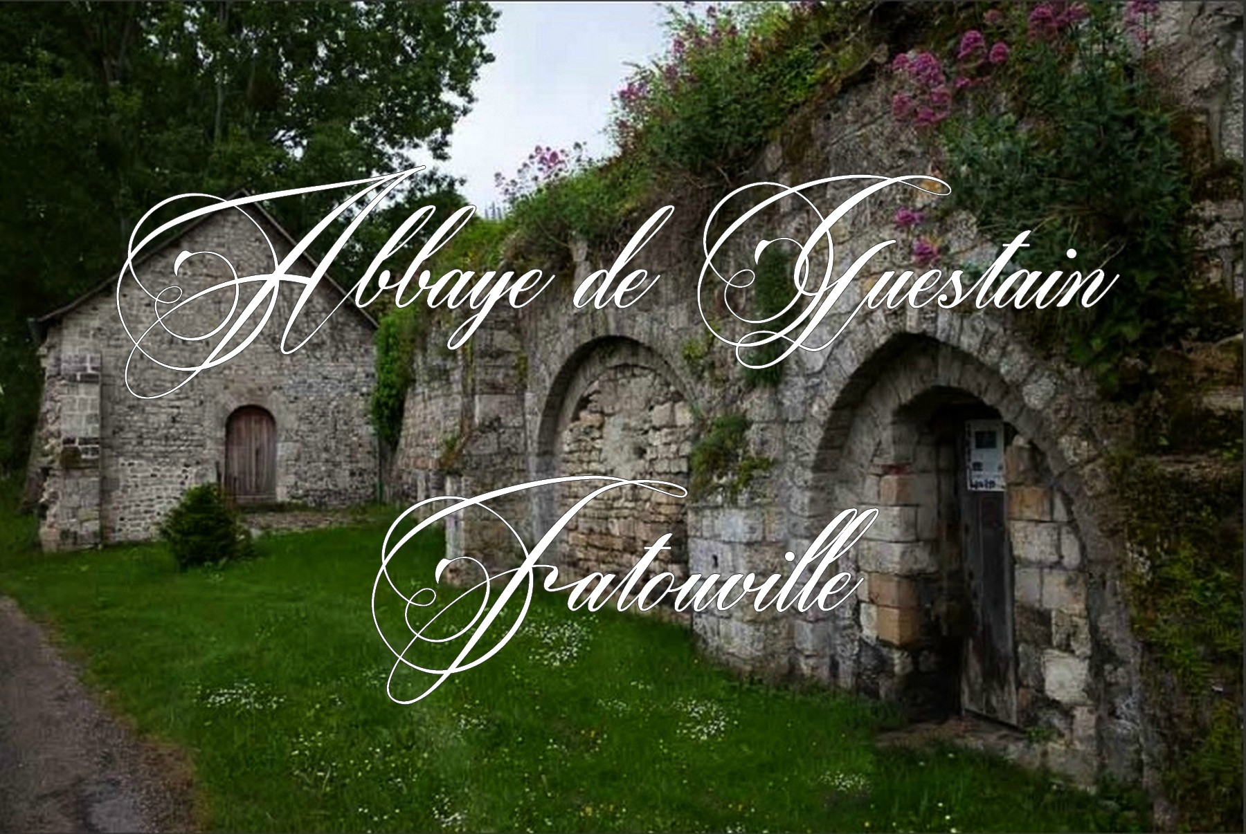 Fatouville Grestain: les Rendez-vous de l'ancienne abbaye de Grestain