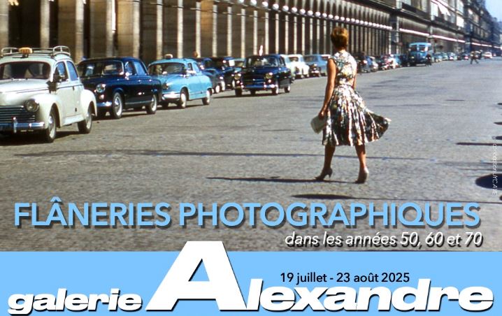 !!! 19.07-23.08_expo Flâneries photos - Galerie Alexandre (visuel)
