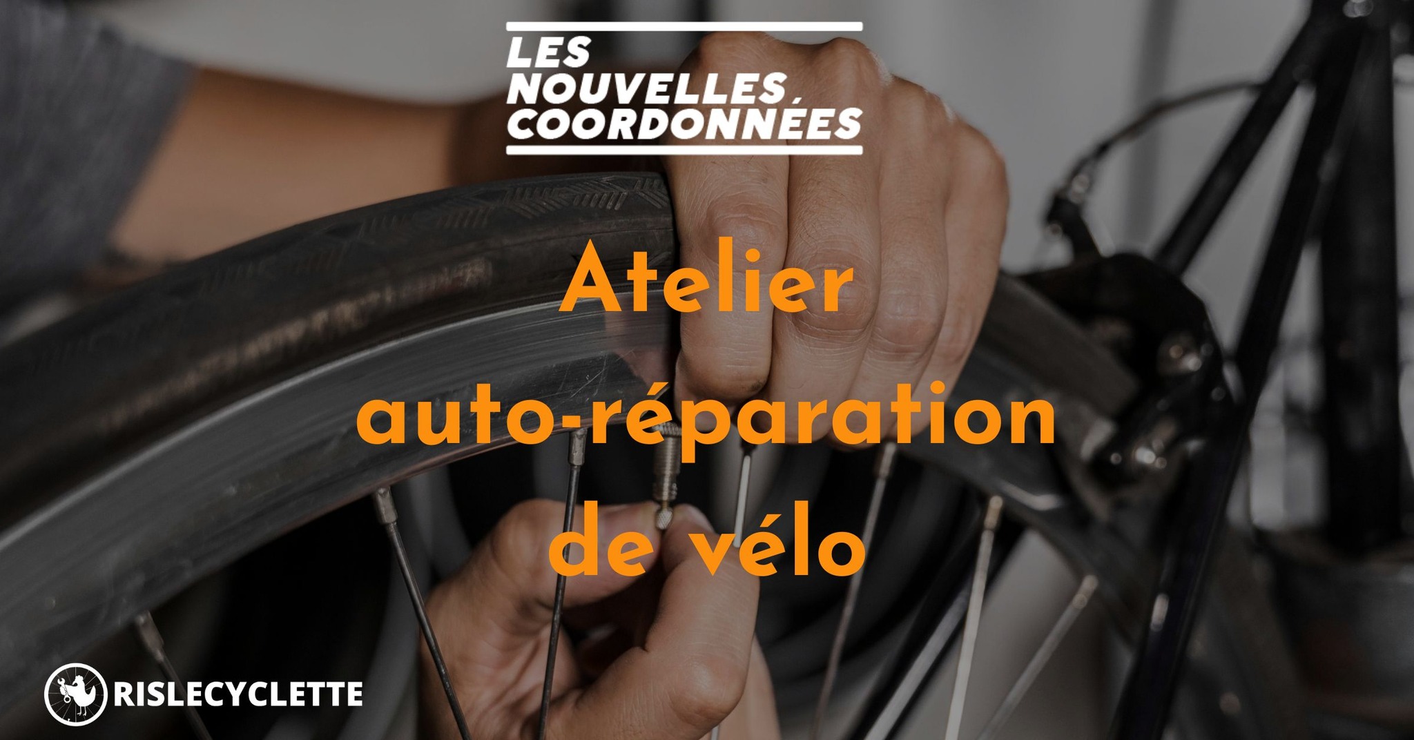 08.11_atelier auto-réparation vélo - Les Nouvelles Coordonnées - Fontaine l'Abbé (visuel)